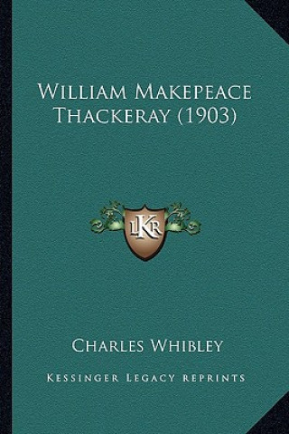 Libro William Makepeace Thackeray (1903) Charles Whibley