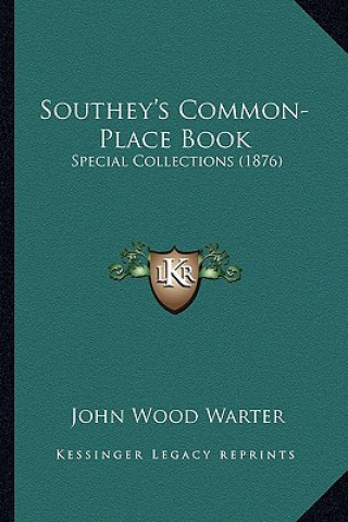 Carte Southey's Common-Place Book: Special Collections (1876) John Wood Warter