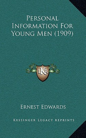 Buch Personal Information for Young Men (1909) Ernest Edwards