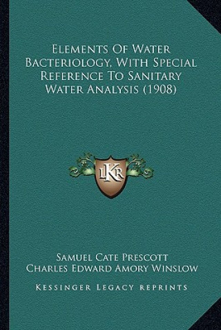 Carte Elements of Water Bacteriology, with Special Reference to Sanitary Water Analysis (1908) Samuel Cate Prescott