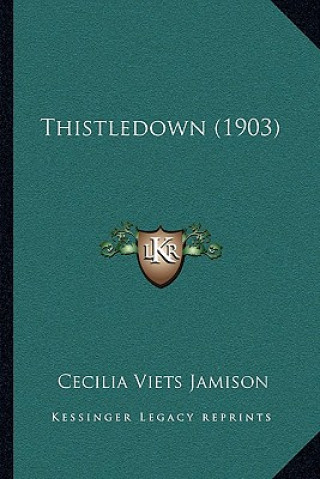 Buch Thistledown (1903) Cecilia Viets Jamison