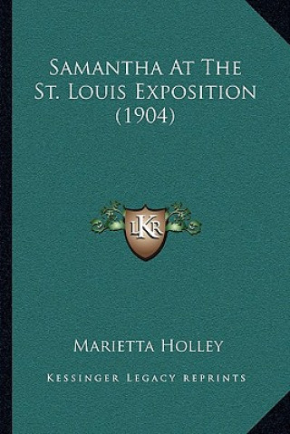 Kniha Samantha at the St. Louis Exposition (1904) Marietta Holley