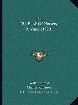 Carte The Big Book of Nursery Rhymes (1920) Walter Jerrold