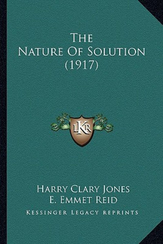 Książka The Nature of Solution (1917) Harry Clary Jones