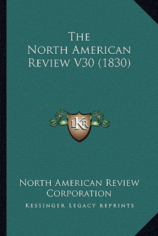 Carte The North American Review V30 (1830) North American Review Corporation
