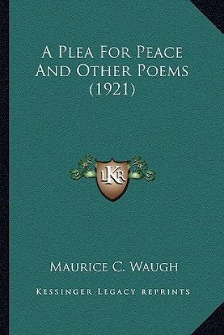 Książka A Plea for Peace and Other Poems (1921) Maurice C. Waugh