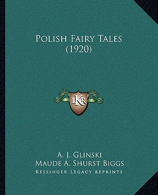 Książka Polish Fairy Tales (1920) A. J. Glinski