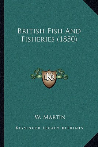 Könyv British Fish and Fisheries (1850) W. Martin