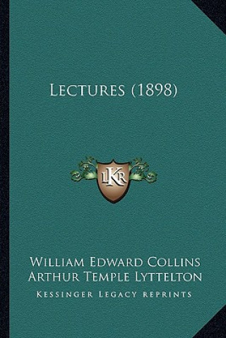 Libro Lectures (1898) William Edward Collins