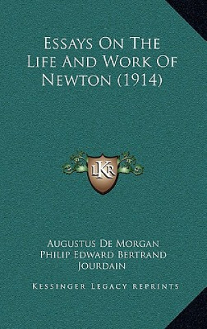 Książka Essays on the Life and Work of Newton (1914) Augustus de Morgan