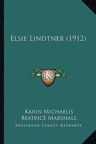 Livro Elsie Lindtner (1912) Karin Michaelis