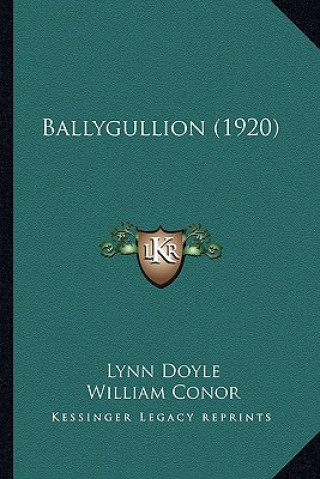 Kniha Ballygullion (1920) Lynn Doyle