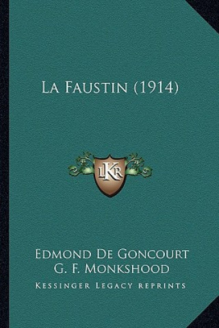 Buch La Faustin (1914) Edmond De Goncourt