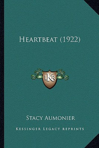 Boek Heartbeat (1922) Stacy Aumonier