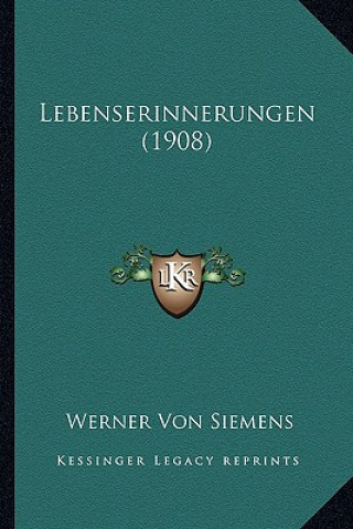 Carte Lebenserinnerungen (1908) Werner Von Siemens