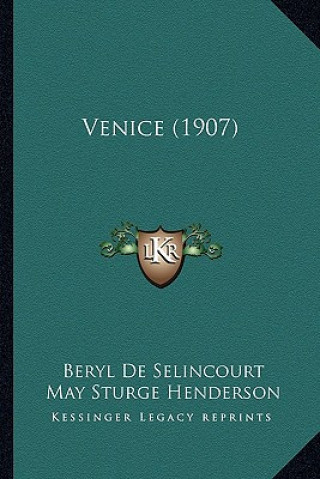 Livro Venice (1907) Beryl De Selincourt