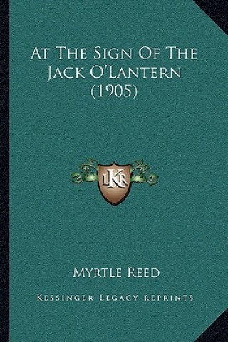 Carte At the Sign of the Jack O'Lantern (1905) Myrtle Reed
