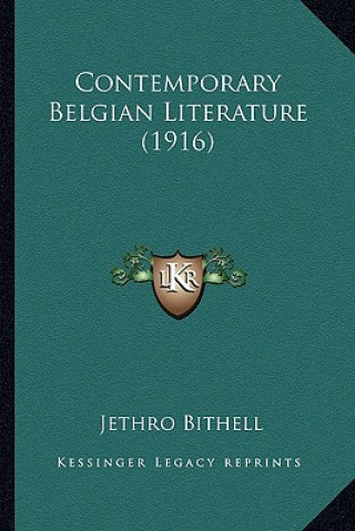 Książka Contemporary Belgian Literature (1916) Jethro Bithell