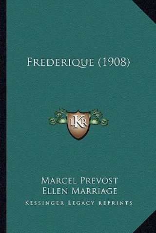 Book Frederique (1908) Marcel Prevost