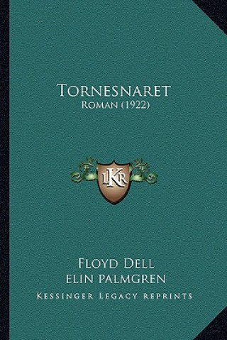 Book Tornesnaret: Roman (1922) Floyd Dell