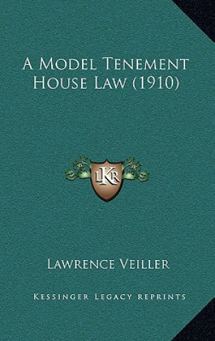 Knjiga A Model Tenement House Law (1910) Lawrence Veiller