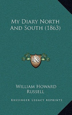 Carte My Diary North and South (1863) William Howard Russell