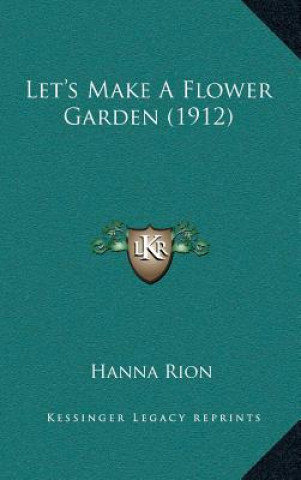 Carte Let's Make a Flower Garden (1912) Hanna Rion