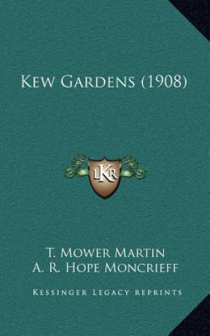 Libro Kew Gardens (1908) A. R. Hope Moncrieff