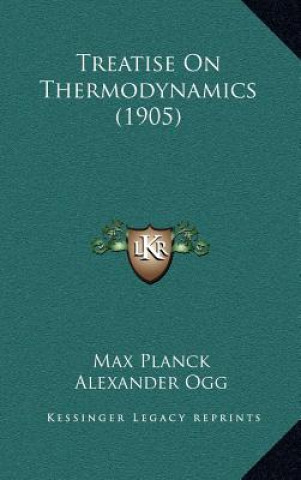 Kniha Treatise on Thermodynamics (1905) Max Planck