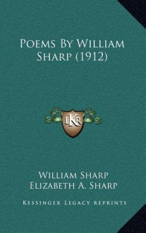 Buch Poems by William Sharp (1912) William Sharp