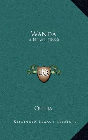 Kniha Wanda: A Novel (1883) Ouida