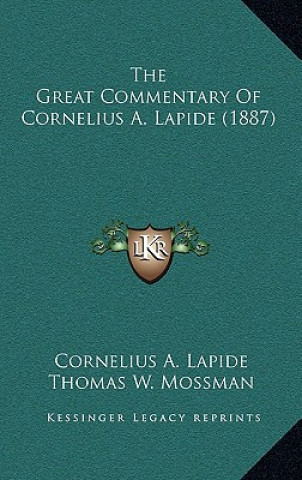 Buch The Great Commentary of Cornelius A. Lapide (1887) Cornelius Lapide