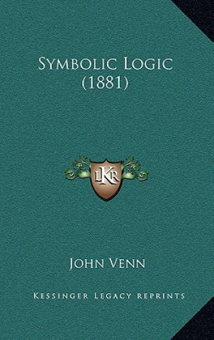 Книга Symbolic Logic (1881) John Venn