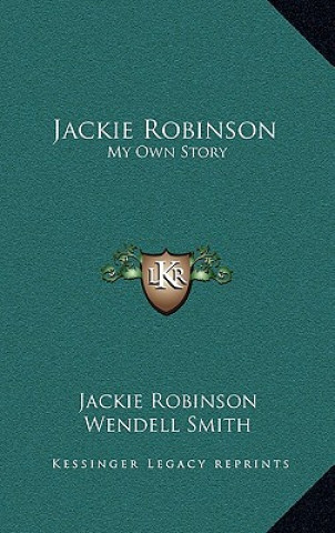 Kniha Jackie Robinson: My Own Story Jackie Robinson