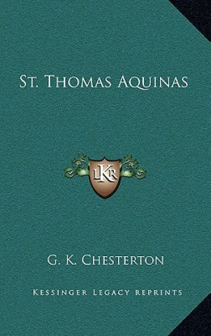 Carte St. Thomas Aquinas G. K. Chesterton