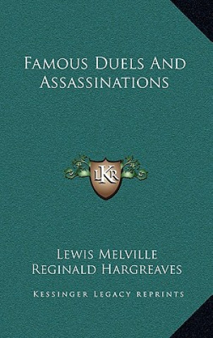 Book Famous Duels And Assassinations Lewis Melville