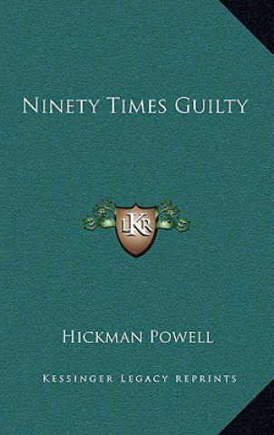 Buch Ninety Times Guilty Hickman Powell