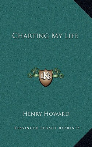 Libro Charting My Life Henry Howard