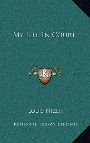 Kniha My Life in Court Louis Nizer