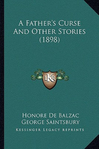 Book A Father's Curse And Other Stories (1898) Honore De Balzac