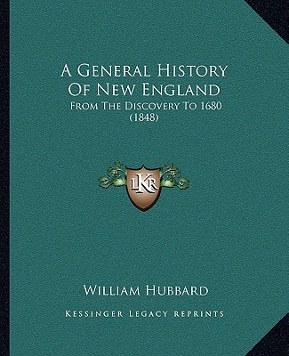 Carte A General History Of New England: From The Discovery To 1680 (1848) William Hubbard