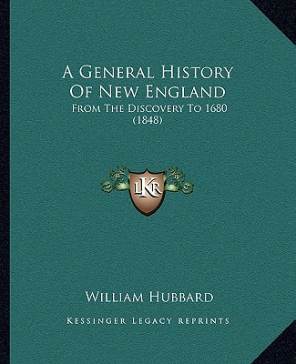 Kniha A General History Of New England: From The Discovery To 1680 (1848) William Hubbard