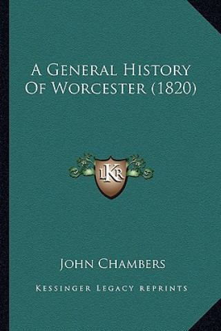 Βιβλίο A General History Of Worcester (1820) John Chambers