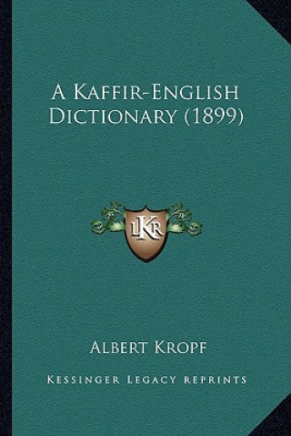 Buch A Kaffir-English Dictionary (1899) Albert Kropf