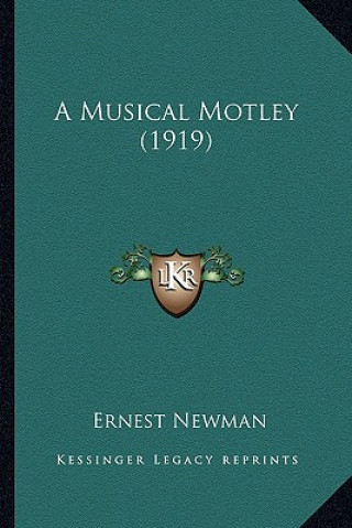 Carte A Musical Motley (1919) Ernest Newman