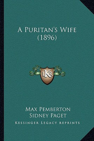 Libro A Puritan's Wife (1896) Max Pemberton