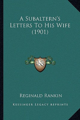 Książka A Subaltern's Letters to His Wife (1901) Reginald Rankin