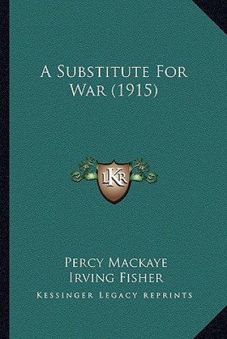 Knjiga A Substitute for War (1915) Percy Mackaye