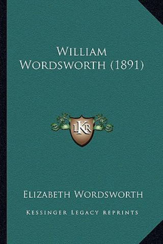 Buch William Wordsworth (1891) Elizabeth Wordsworth