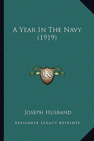 Book A Year in the Navy (1919) Joseph Husband